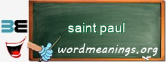 WordMeaning blackboard for saint paul